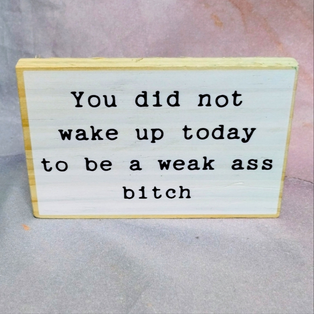 Funny Encouraging Wood Decor